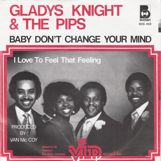 Gladys Knight & The Pips - Baby Don't Change Your Mind 30088 Vinyl Singles Vinyl Goed / Hoes Goed