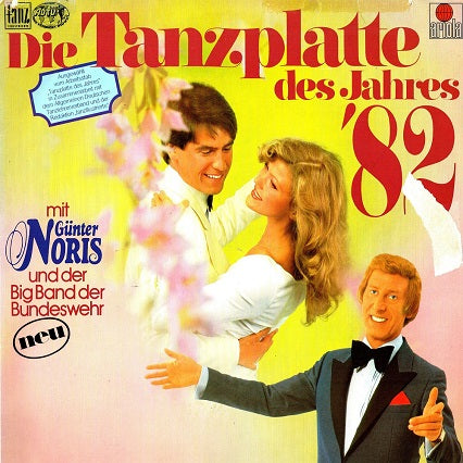 Gunter Noris Und Die Big Band Der Bundeswehr - Die Tanzplatte des Jahres '82 (LP) 40964 Vinyl LP Vinyl Goed / Hoes Goed