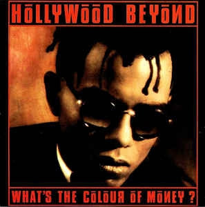 Hollywood Beyond - What's The Colour Of Money 12647 Vinyl Singles Vinyl Goed / Hoes Goed