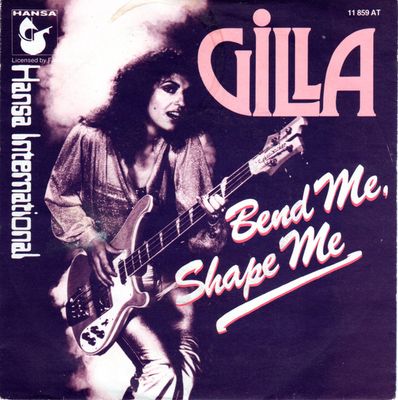 Gilla - Bend Me, Shape Me Media: VG <br> Hoes: Tekst "VINYLSINGLES.NL"