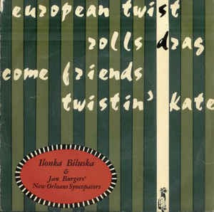 Ilonka Biluska The New Orleans Syncopators Jan Burgers - European Twist 16580 Vinyl Singles EP Vinyl Goed / Hoes Goed
