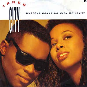 Inner City - Whatcha Gonna Do With My Lovin (B) 16780 Vinyl Singles Vinyl Goed / Hoes Sticker