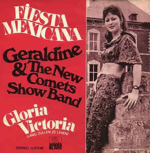 Geraldine & The New Comets Show Band - Fiesta Mexicana Vinyl Singles Vinyl Zeer Goed / Hoesje Goed "VINYLSINGLES.NL"