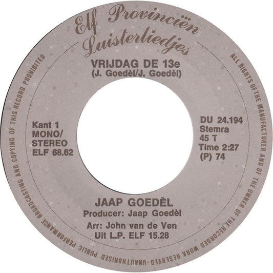 Jaap Goedel - Vrijdag De 13e 11814 Vinyl Singles Vinyl Goed / Hoes Goed