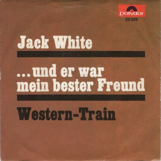 Jack White - und er war mein bester Freund 24106 Vinyl Singles Vinyl Goed / Hoes Goed