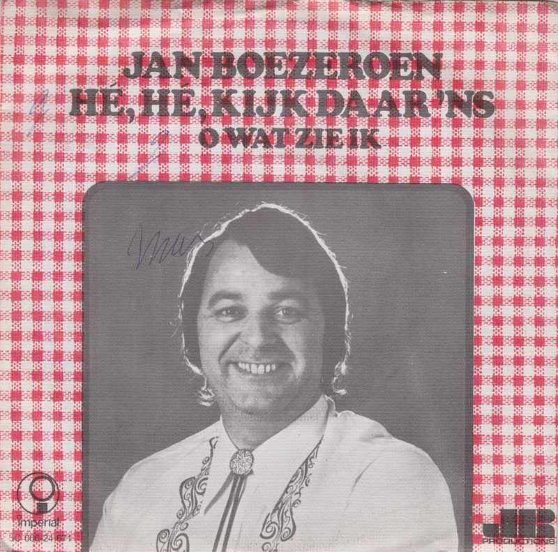 Jan Boezeroen - He, He, Kijk Daar 'Ns 32290 Vinyl Singles Vinyl Goed / Hoes Goed