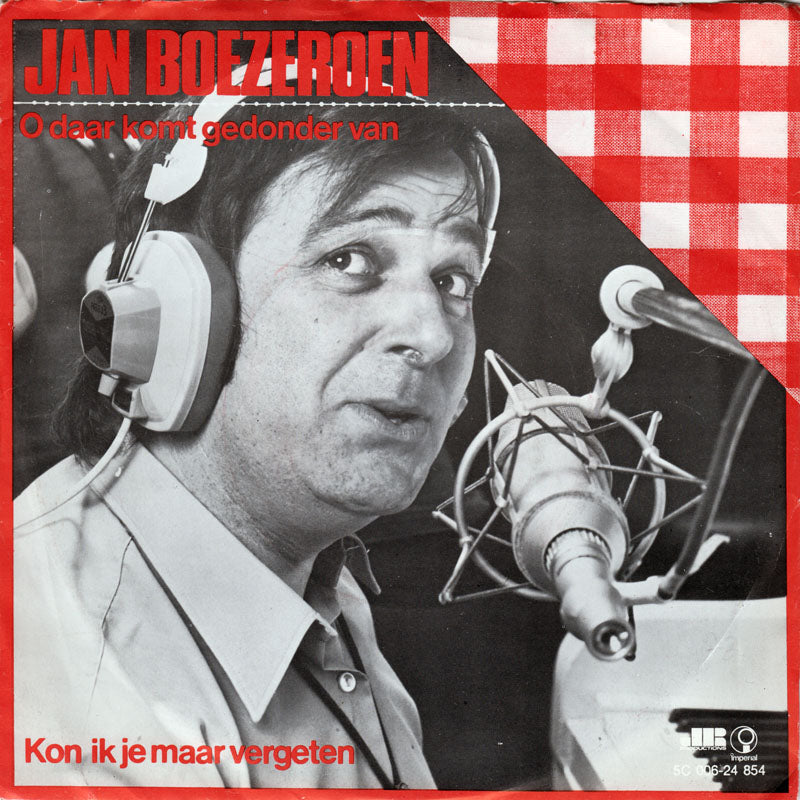 Jan Boezeroen - O Daar Komt Gedonder Van Vinyl Singles Vinyl Goed / Hoes Goed