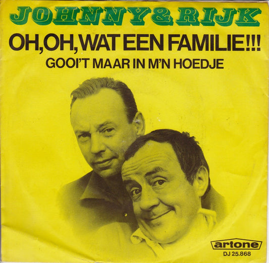 Johnny & Rijk - Oh, Oh, Wat Een Familie 40871 Vinyl Singles Vinyl Goed / Hoes Goed