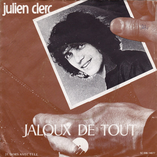 Julien Clerc - Jaloux De Tout 07298 Vinyl Singles Vinyl Goed / Hoes Goed