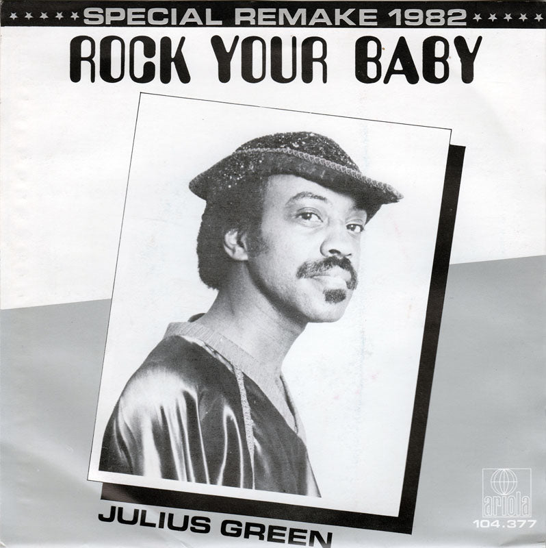 Julius Green - Rock Your Baby 16107 09857