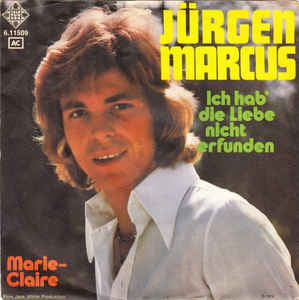 Jurgen Marcus - Ich Hab Die Liebe Nicht Erfunden 15029 (B) Vinyl Singles Vinyl Goed / Hoes Redelijk