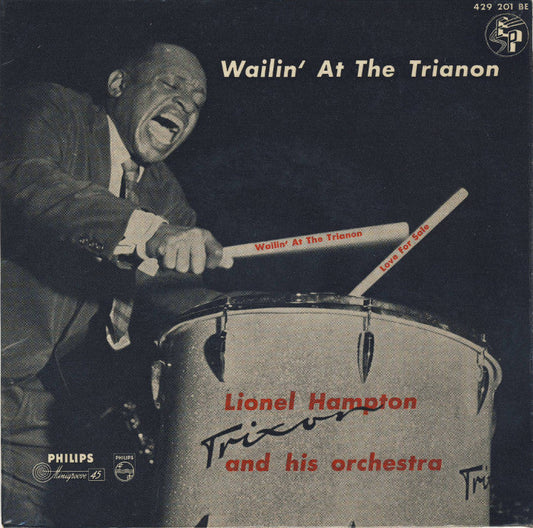 Lionel Hampton And His Orchestra - Wailin' At The Trianon 03855 Vinyl Singles EP Vinyl Goed / Hoes Goed