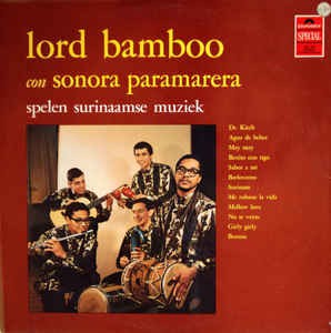 Lord Bamboo con Sonora Paramarera - Spelen Surinaamse Muziek (LP) 44645 Vinyl LP Vinyl Goed / Hoes Goed