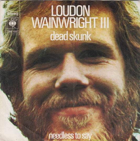 Loudon Wainwright III - Dead Skunk 18013 Vinyl Singles Vinyl Goed / Hoes Goed