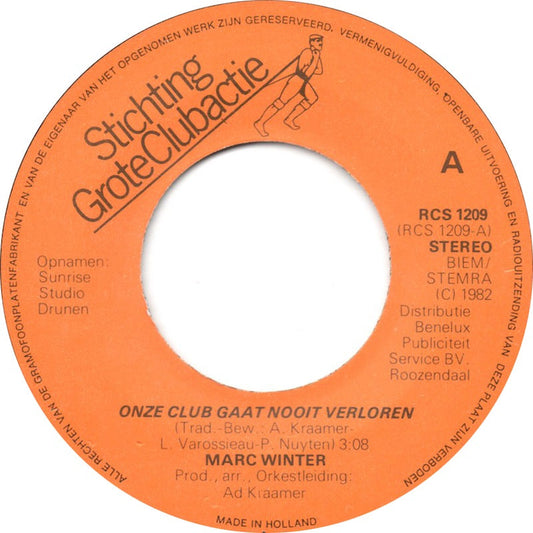 Marc Winter - Onze Club Gaat Nooit Verloren 29658 Vinyl Singles Vinyl Goed / Hoes Goed