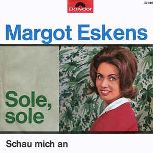 Margot Eskens - Sole, Sole 11600 Vinyl Singles Vinyl Goed / Hoes Goed