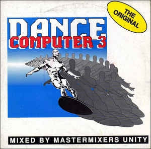 Mastermixers Unity - Dance Computer 3 25476 Vinyl Singles Vinyl Goed / Hoes Goed