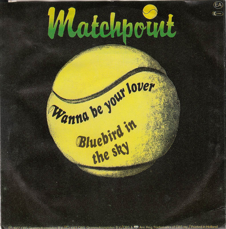 Matchpoint - Wanna Be Your Lover 09869 Vinyl Singles Vinyl Goed / Hoes Goed