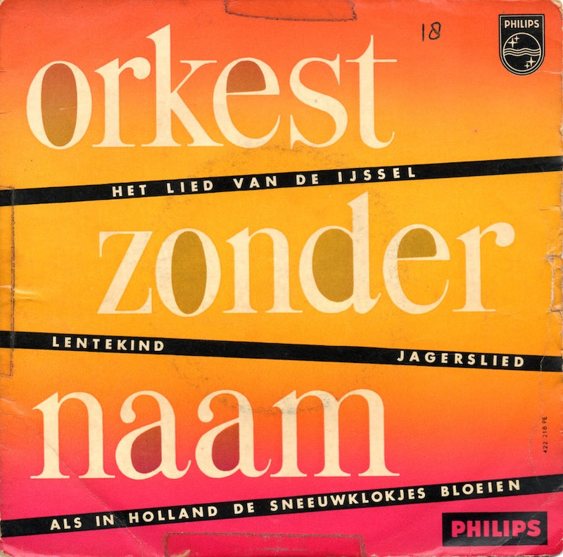 Orkest Zonder Naam - Het Lied van de Ijssel 16700 Vinyl Singles EP Vinyl Goed / Hoes Goed