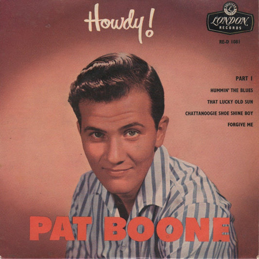 Pat Boone - Howdy ! Part1 03281 Vinyl Singles EP Vinyl Goed / Hoes Goed