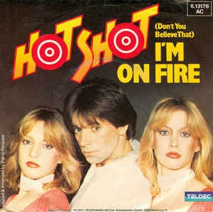 Hot Shot - (Don't You Believe That) I'm On Fire 11519 Vinyl Singles Vinyl Goed / Hoes Goed
