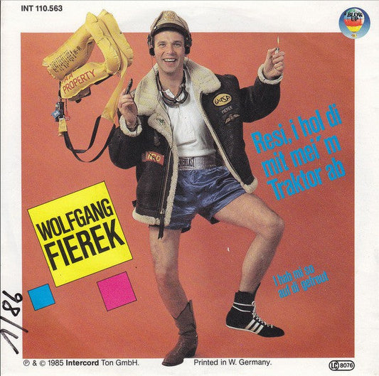 Wolfgang Fierek - Resi, I Hol Di Mit Mei'm Traktor Ab 21607 Vinyl Singles Vinyl Goed / Hoes Goed