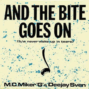 M.C.Miker'G' & Deejay Sven - And The Bite Goes On 18225 Vinyl Singles Vinyl Goed / Hoes Goed