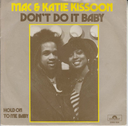 Mac & Katie Kissoon - Don't Do It Baby 17257 Vinyl Singles Vinyl Goed / Hoes Goed