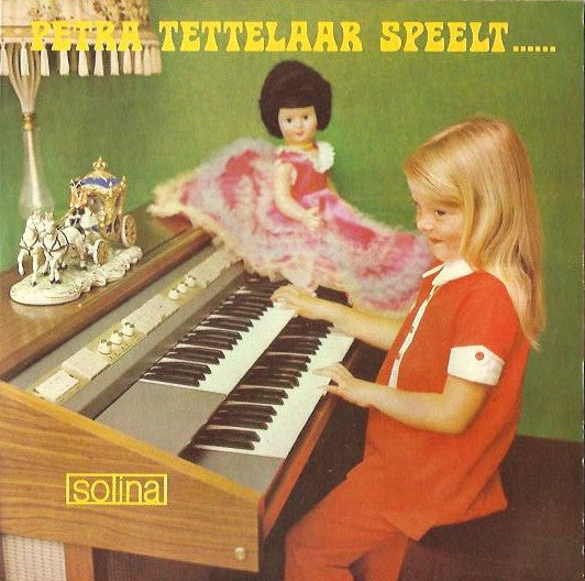 Petra Tettelaar - Petra Tettelaar Speelt...... Solina 14158 Vinyl Singles EP Vinyl Goed / Hoes Goed