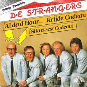 Strangers - Al Da D'Haar....Krijde Cadeau 11150 Vinyl Singles Vinyl Goed / Hoes Goed
