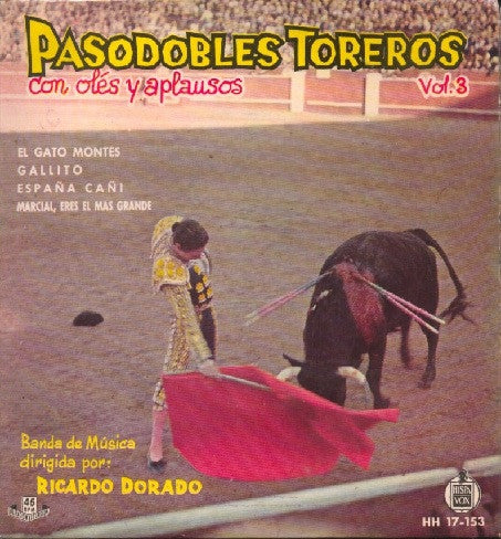 Ricardo Dorado - Pasodobles Toreros Vol.3 10045 Vinyl Singles EP Vinyl Goed / Hoes Goed