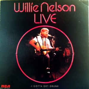 Willie Nelson - I Gotta Get Drunk-Live (LP) 43760 Vinyl LP Vinyl Goed / Hoes Goed