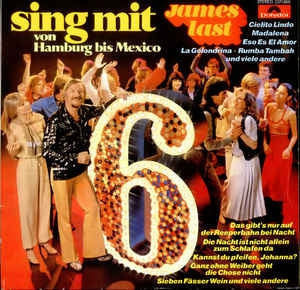James Last - Sing Mit 6 - Von Hamburg Bis Mexico (LP) 43515 Vinyl LP Vinyl Goed / Hoes Goed
