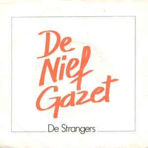 Strangers - De Nief Gazet 11117 Vinyl Singles Vinyl Goed / Hoes Goed
