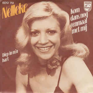 Nelleke - Kom Dans Nog Eenmaal Met Mij Vinyl Singles Vinyl Goed / Hoes Goed