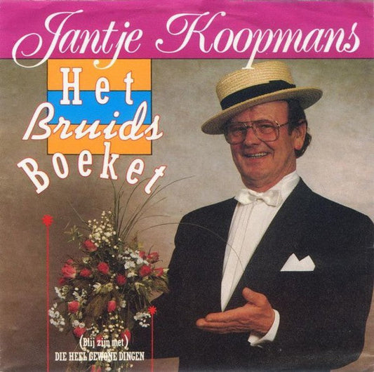 Jantje Koopmans - Het Bruidsboeket 16152 Vinyl Singles Vinyl Goed / Hoes Goed