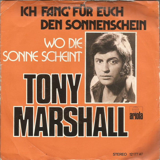 Tony Marshall - Ich Fang' Fur Euch Den Sonnenschein 27186 Vinyl Singles Vinyl Goed / Hoes Goed
