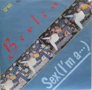 Berlin - Sex (I'm A...) (Maxi-Single) Maxi-Singles Vinyl Zeer Goed / Hoesje Goed "VINYLSINGLES.NL"