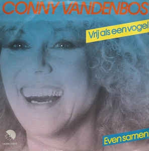 Conny Vandenbos - Vrij Als Een Vogel Vinyl Singles Vinyl Goed / Hoes Goed
