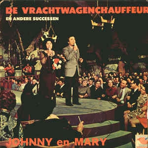 Johnny en Mary - De Vrachtwagenchauffeur en Andere Successen (LP) 41776 Vinyl LP Vinyl Goed / Hoes Goed