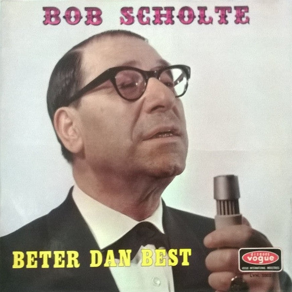 Bob Scholte - Beter Dan Best (LP) Vinyl LP Vinyl Zeer Goed / Hoesje Goed "VINYLSINGLES.NL"