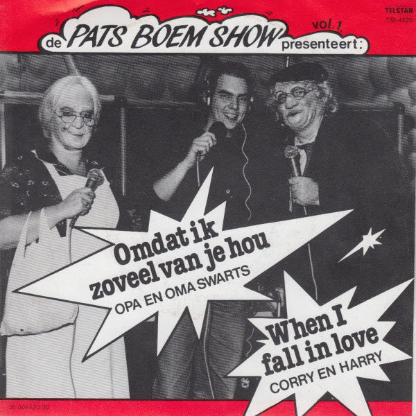 Opa En Oma Swarts / Corry En Harry - Omdat Ik Zoveel Van Je Hou 14377 Vinyl Singles Vinyl Goed / Hoes Goed