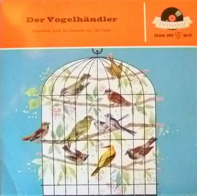 Carl Zeller - Der Vogelhändler (Querschnitt Durch Die Operette Von Carl Zeller) Vinyl Singles Vinyl Zeer Goed / Hoesje Goed "VINYLSINGLES.NL"