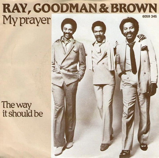 Ray Goodman & Brown - My Prayer 02053 Vinyl Singles /   
