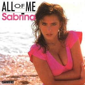Sabrina - All Of Me 11625 Vinyl Singles Vinyl Goed / Hoes Goed