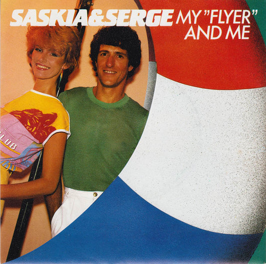 Saskia & Serge - My "Flyer" And Me 42000 Vinyl Singles Vinyl Goed / Hoes Goed
