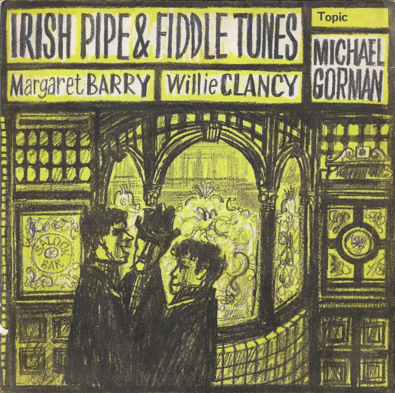 Margaret Barry / Willie Clancy / Michael Gorman - Irish Pipe & Fiddle Tunes 17704 Vinyl Singles Vinyl Goed / Hoes Goed