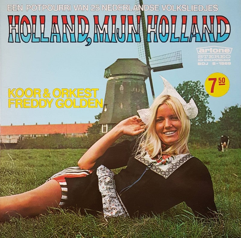 Koor En Orkest Freddy Golden - Holland, Mijn Holland - Een Potpourri Van 25 Nederlandse Volksliedjes (LP) 40702