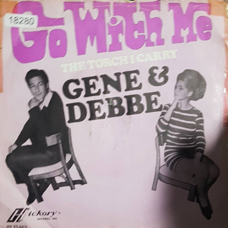 Gene & Debbe - Go With Me Vinyl Singles Vinyl Zeer Goed / Hoesje Goed "VINYLSINGLES.NL"