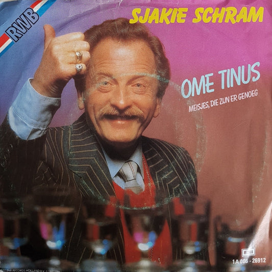 Sjakie Schram - Ome Tinus 11193 Vinyl Singles Vinyl Goed / Hoes Goed